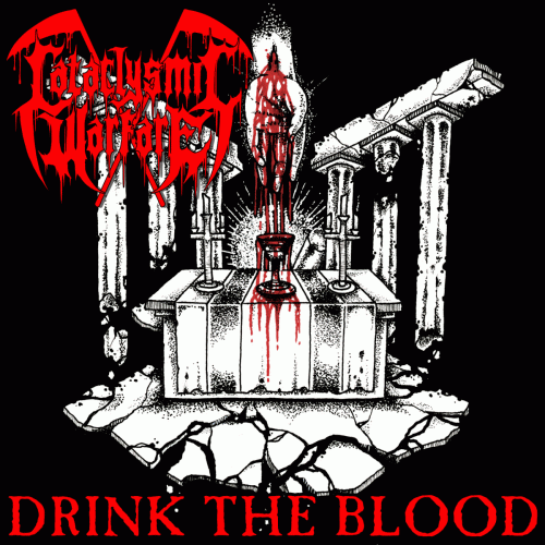 Cataclysmic Warfare : Drink the Blood